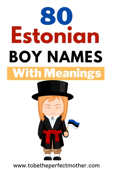 80 Estonian boy names and meanings - To Be The Perfect Mother