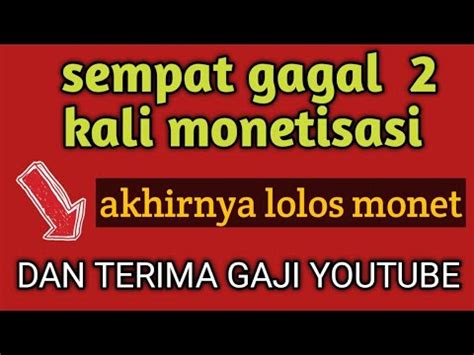 Sempat Gagal Monetisasi Kli Akhirnya Lolos Monet Dan Terima Gaji Yt