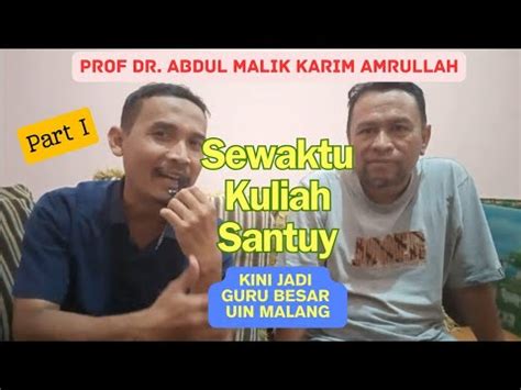 PROF DR MALIK DULU KULIAH SANTUY KINI JADI GURU BESAR UIN MALANG YouTube