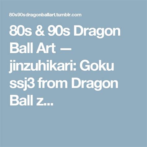 S S Dragon Ball Art Jinzuhikari Goku Ssj From Dragon Ball Z