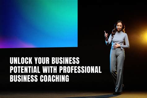 Unlock Your Business Potential With Business Coaching