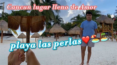 Video Completo Playa Las Perlas Un Lugar Maravilloso