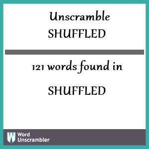 Unscramble SHUFFLED - Unscrambled 121 words from letters in SHUFFLED