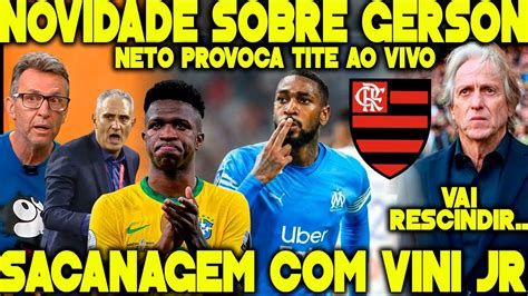 NOVIDADE SOBRE GERSON NO FLAMENGO SACANAGEM MENGÃO E VINI JR NETO