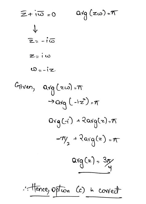 Let Z W Be Complex Numbers Such That Z̅ Iw̅ 0 And Arg Zw Pi