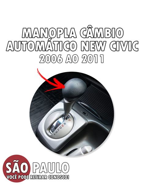 Manopla Câmbio Automatico New Civic 2006 ao 2011