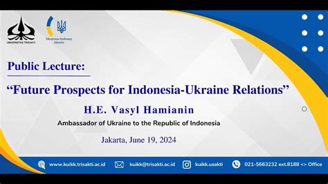 Public Lecture Future Prospects For Indonesia Ukraine Relations Oleh