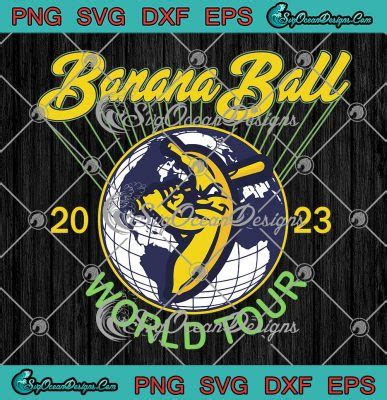 Banana Ball World Tour Svg Savannah Bananas Baseball Svg