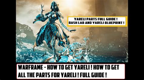 Warframe How To Get Yareli How To Get All Yareli Parts Full Guide Youtube