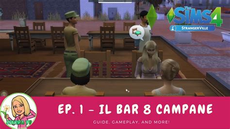 The Sims 4 Strangerville Ep 1 Il Bar 8 Campane [gameplay Ita] Youtube