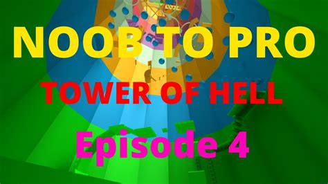 Noob To Pro Tower Of Hell Ep Youtube