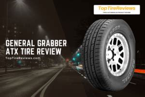 General Grabber Atx Tire Review Top Tire Reviews