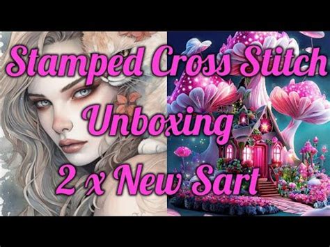 Stamped Cross Stitch Unboxing Flosstube Pointdecroix