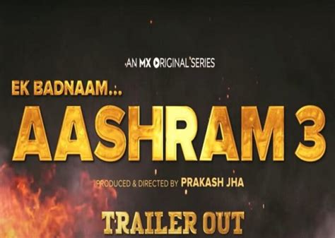 Aashram 3 Web Series (2022) MX Player: Cast, Crew, Release Date, Roles ...