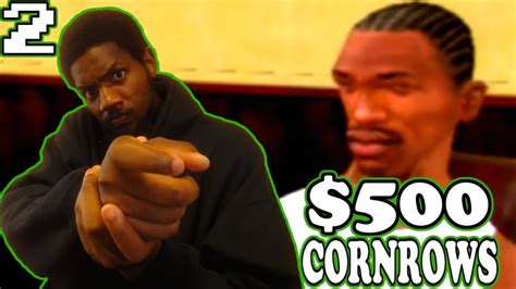 Grand Theft Auto San Andreas Walkthrough 2 500 Cornrows Youtube