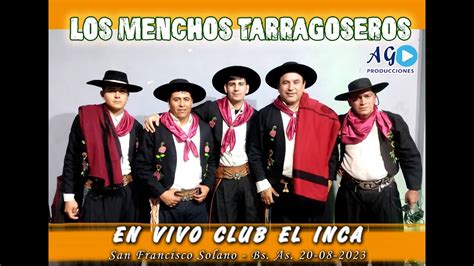 Los Menchos Tarragoseros En Vivo Gira Bs As Club El Inca