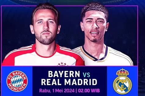 Link Live Streaming Semifinal Liga Champions Bayern Munchen Vs Real