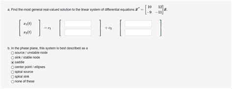 Solved A Find The Most General Real Valued Solution To The