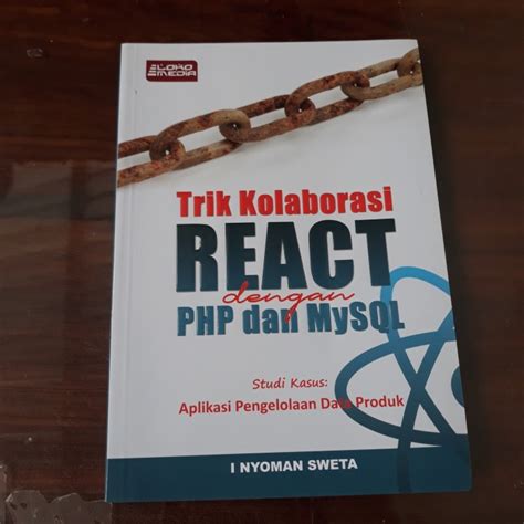 Jual Trik Kolaborasi React Dengan Php Dan Mysql Kab Bantul Raja