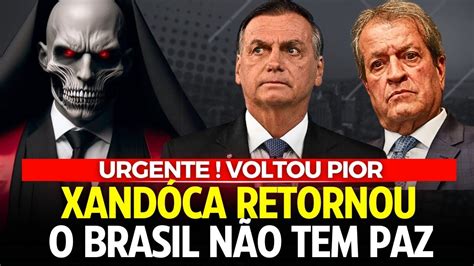 URGENTE XANDÃO VOLTOU TUDO PERSEGUINDO BOLSONARO YouTube