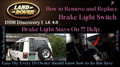 Land Rover Brake Lights Stay On How To Remove And Replace Brake Light Switch Easy Diy