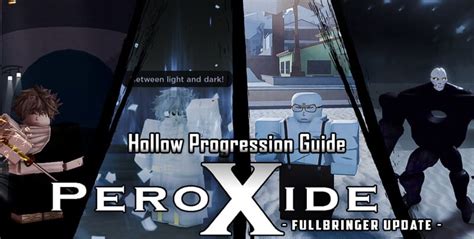 Peroxide Hollow Progression Guide - Talk Android