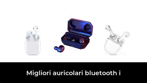 Migliori Auricolari Bluetooth I Nel Recensioni Opinioni Prezzi