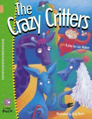 Crazy Critters by Lois Walker