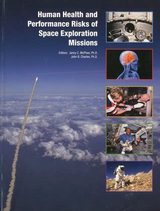 Human Health And Performance Risks Of Space Exploration Missions