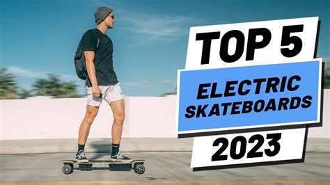 Top 5 BEST Electric Skateboards Of 2023 YouTube