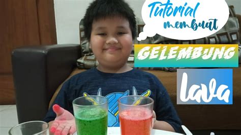 Kreatif Membuat Gelembung Lava YouTube