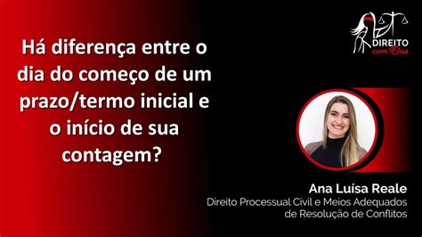 Dce Dia Do Come O Termo Inicial De Um Prazo E O In Cio De Sua Contagem