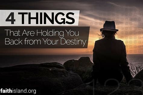 4 Things That Are Holding You Back From Your Destiny Shifting Your