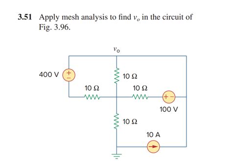 Solved 3 51 Apply Mesh Analysis To Find V In The Circuit Of Fig 3