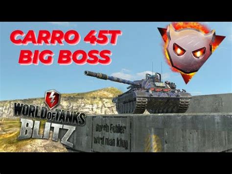 Carro 45t Big Boss Experience WOTB WOTBLITZ World Of Tanks