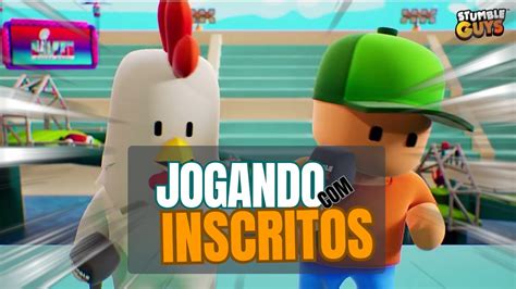 Stumble Guys Ao Vivo Jogando Inscritos Xskin Youtube