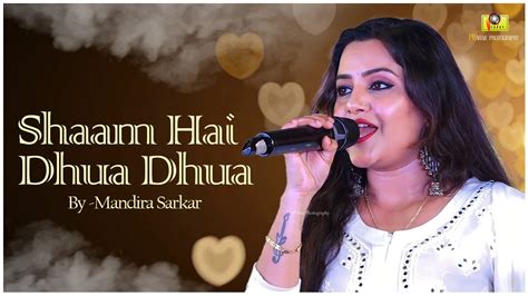 Shaam Hai Dhuaan Dhuaan Diljale Songs Cover By Mandira Sarkar Youtube