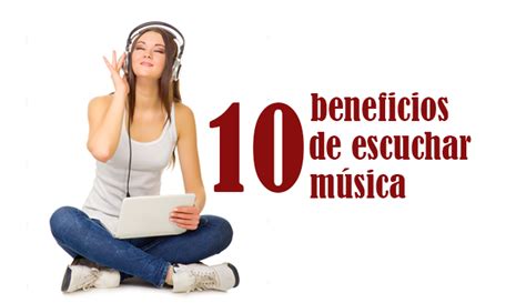 10 Beneficios De Escuchar Música El Arte De Saber Vivir