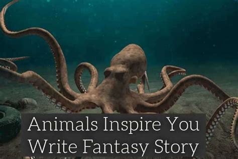 11 Animals to Inspire You to Write a Fantastic Story