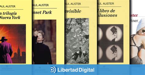 Los 8 Libros Imprescindibles De Paul Auster Libertad Digital Cultura