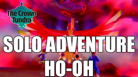 Solo Dynamax Adventure Catching Ho Oh Pokemon Sword And Shield Youtube