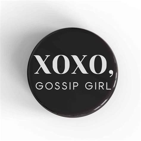 Xoxo Gossip Girl Badge Magnet Nowstalgia