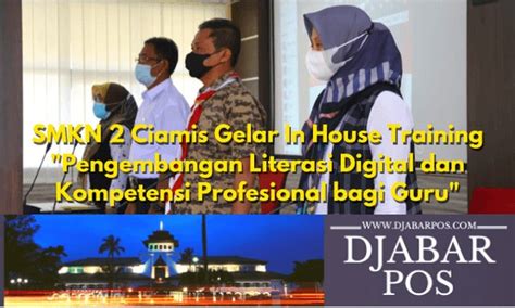 SMKN 2 Ciamis Gelar In House Training Pengembangan Literasi Digital