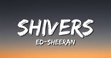 [New] Ed Sheeran Shivers Lyrics Meaning on MP3Juice 2022