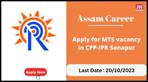 Assam Career Apply For Mts Vacancy In Cpp Ipr Sonapur