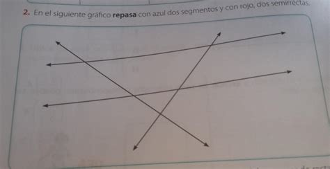 En El Siguiente Grafico Repasa Con Azul Dos Segmentos Y Con Rojo Dos