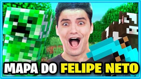 MAPA DO FELIPE NETO NO MINECRAFT 1 Felipe Neto YouTube