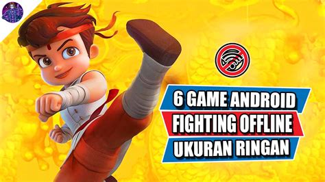 Game Android Offline Fighting Terbaru Dengan Ukuran Ringan