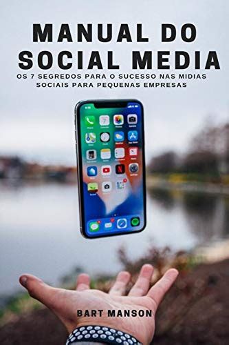 Pdf Manual Do Social Media Os 7 Segredos Para O Sucesso Nas Mídias