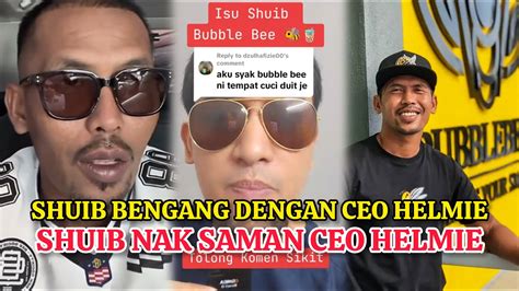 Kau Takkan Boleh Lari Punya Shuib Berang Difitnah Ceo Helmie Bakal